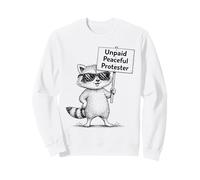 Manifestante pacífico no remunerado Humor Mapache Divertido Sudadera