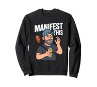Manifestar Esta manifestación Humor Buena Ley de la atracción Sudadera