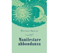 Manifestare abbondanza