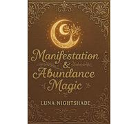 Manifestation and Abundance Magic
