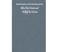 Manifestation and Gratitude Journal | Attract Your Dreams and Multiply Your Income