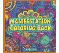 Manifestation Coloring Book: Bold Words, Beautiful Energy