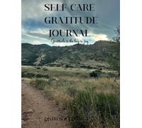 Manifestation in Motion: Self-Care and Gratitude for a Vibrant Life 114 pages Journal for 2025 Designed for all ages-elementary, middle school, high school, college students, and adults