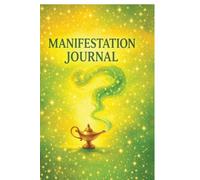 Manifestation Journal: A guided affirmations writing notebook to help you focus, believe, and receive all the things you desire.