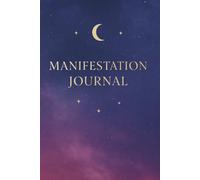 Manifestation Journal: A Manifestation Diary to Release, Reflect, and Receive - With Guided Pages for Gratitude, Healing, and Intention Setting Perfect as a Gift