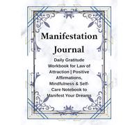 Manifestation Journal: Daily Gratitude Workbook for Law of Attraction | Sage Green Botanical Aesthetic Notebook for Mindfulness, Positivity & Self-Care (120 Pages)
