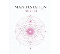 Manifestation Journal: Dream Life Planning for Goal Visualization, Affirmations, and Daily Focus