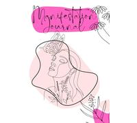 Manifestation Journal: Manifest your desires