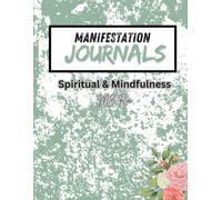 Manifestation Journal: Spiritual & Mindfulness