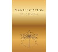 Manifestation Journal: The Path to Abundance: A Practical Manifestation Journal for Wealth and Success
