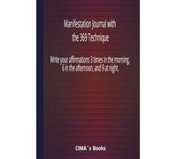 Manifestation Journal with the 369 Technique: Write your affirmations 3 times in the morning, 6 in the afternoon, and 9 at night.