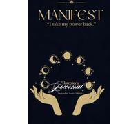 Manifestation Journal with weekly intentions list: I take my power back