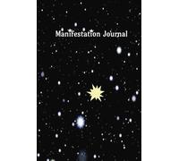 Manifestation Notebook, Journal to manifest your desires, dreams. Write down your wishes and make them come true. Hardcover 130P: Gratitude Diary