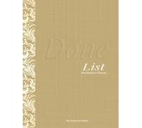 Manifestation Planner: Done List - The Continuum Edition: Designed to Rewire How You Get Things Done (Done List Signiture Collection)