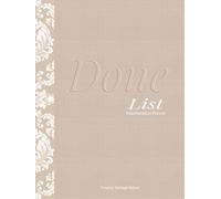 Manifestation Planner:Done List - Timeless Heritage Edition: A 90-Day Done List Method with Past-Tense Affirmations for Calm, Presence & Inner Balance (Done List Signiture Collection)