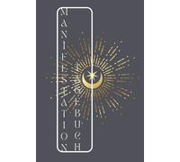 Manifestation Tagebuch: Ein Tagebuch für Selbstreflexion und Selbstentfaltung, Dankbarkeit und psitive Gedanken füren dich ins Ziel