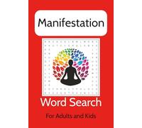 Manifestation Word Search Puzzle Book: Easy to read print about manifestation, attraction, vision and more | 6x9 inches, 110 pages | 50+ Puzzles..... Gifts for Vacations, Holidays and Free times