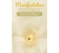 Manifestation Word Search: Puzzles for Focus, Intention, and a Clear Mindset