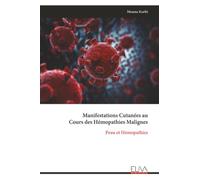Manifestations Cutanées au Cours des Hémopathies Malignes: Peau et Hémopathies