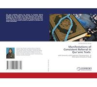 Manifestations of Consistent Referral in Qur’anic Texts: with Semantic and Pragmatic Characteristics - A Descriptive-Analytical Study