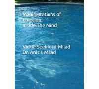 Manifestations of Emotion: Inside The Mind