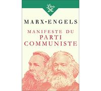 Manifeste du Parti communiste: Précédé de Lire le Manifeste