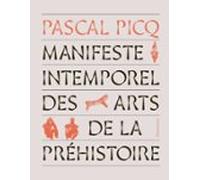 Manifeste Intemporel Des Arts De La Préhistoire (ebook)
