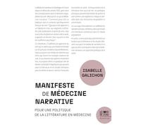 Manifeste pour la médecine narrative: Pour une politique de la littérature dans le soin