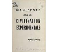 Manifeste Pour Une Civilisation Expérimentale (ebook)