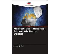 Manifeste sur Miniature Estrose de Marco Stroppa