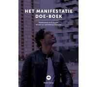 Manifesteren In 8 Stappen: Het Manifestatie Doe Boek - De Wet Van Aantrekking Toegepast - Alle Stappen Van The Secret - Je Dromen Automatisch ... 8 stappen: de wet van aantrekking toegepast