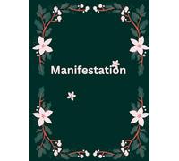 Manifestieren mit Herz: Ein Tagebuch für Intention, Dankbarkeit & innere Fülle