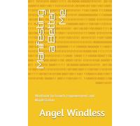 Manifesting a Better Me: Workbook for Growth, Empowerment, and Manifestation