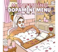 Manifesting Dopamine Menu (Brunette Edition): A Manifesting Collection Coloring Book for Calm, Joyful and Cozy Everyday Rituals
