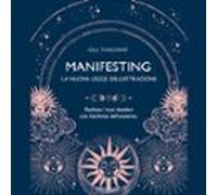 Manifesting - La Nuova Legge Dellattrazione (audiolibro)