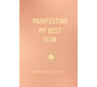 Manifesting My Best Year: 2026 Resolution Journal
