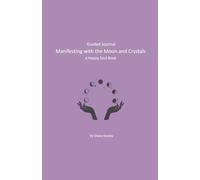 Manifesting with the Moon and Crystals