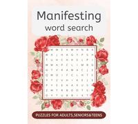 Manifesting Word Search Puzzle Book: Word Finds in Easy-to-Read Print about Manifesting, Positive Mindset, Positive Thinking and More | 50+ Games | Perfect for Holidays and Downtime