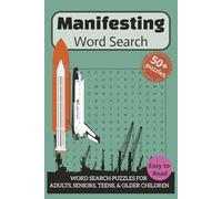 Manifesting Word Search Puzzle Book: Word searches with easy to read print about Manifesting, Making the unseen seen, Establishing, Revealing and ... Gift for Vacations, Holidays and Free Times.