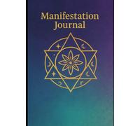 Manifestion Journal: Extension of The Eye of All