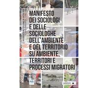 Manifesto dei sociologi e delle sociologhe dell'ambiente e del territorio su ambiente, territori e processi migratori