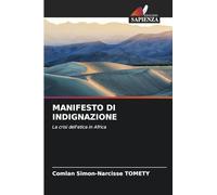 Manifesto Di Indignazione: La crisi dell'etica in Africa