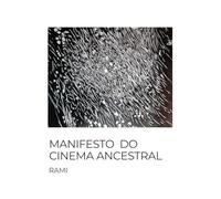 Manifesto Do Cinema Ancestral