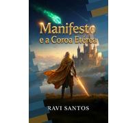 Manifesto: e a Coroa Etérea
