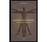 Manifesto of Being: The Body as a Map of an Inner Revolution (The English Edition)
