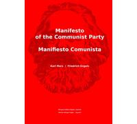 Manifesto of the Communist Party | Manifiesto Comunista: Bilingual Edition English | Spanisch - Edición bilingüe Inglés | Español