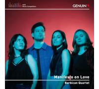 Manifesto on Love. Quatuor à cordes de Janácek, Tabakova et Schumann. Barbican Quartet.
