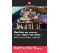 Manifesto por um novo contrato territorial haitiano: Rumo a uma soberania partilhada e à justiça territorial