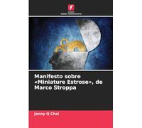 Manifesto sobre Miniature Estrose, de Marco Stroppa