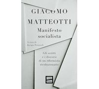 Manifesto socialista. Gli scritti e i discorsi di un socialista rivoluzionario